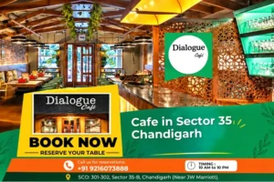 Best Cafe in Sector 35 Chandigarh for Amazing Catch-Ups and Long Conversations